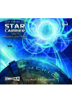 Star carrier T.V Ciemna materia audiobook