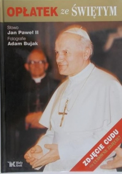 Jan Paweł II Opłatek ze świętym