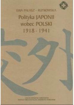 Polityka Japonii wobec Polski 1918 - 1941