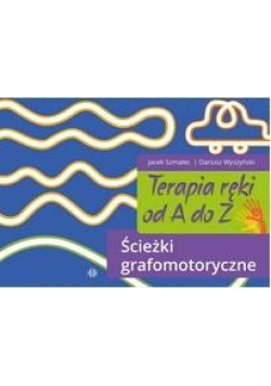 Terapia ręki od A do Z. Ścieżki grafomotoryczne