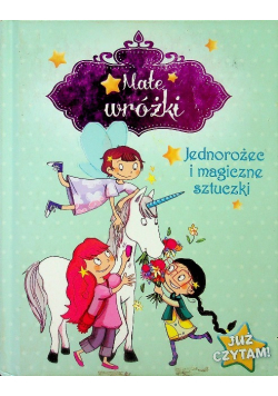 Małe wróżki Jednorożec i magiczne sztuczki