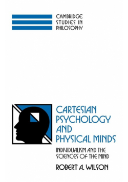 Cartesian Psychology and Physical Minds