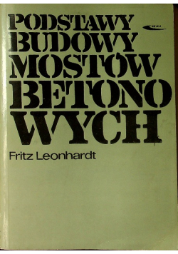 Podstawy budowy mostów betonowych