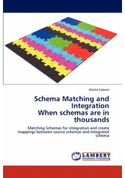 Schema Matching and Integration  When schemas are in thousands