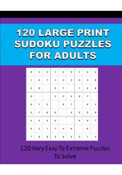 120 Large Print Sudoku Puzzles For Adults