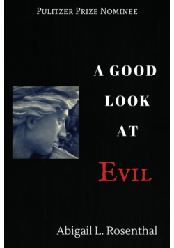 A Good Look at Evil