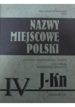 Nazwy miejscowe Polski tom IV