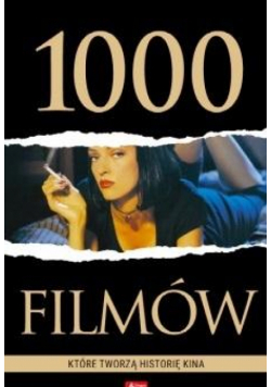1000 filmów, które tworzą historię kina