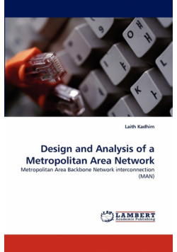 Design and Analysis of a Metropolitan Area Network