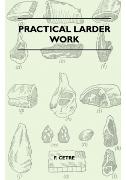 Practical Larder Work