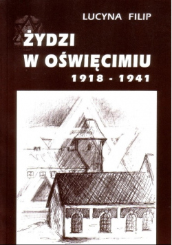 Żydzi w Oświęcimiu 1918-1941