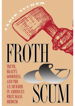 Froth and Scum