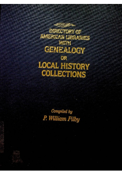 Directory of american libraries with genealogy or local history collections