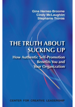 The Truth about Sucking Up