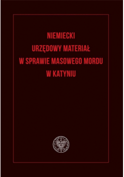 Niemiecki urzędowy materiał w sprawie masowego...