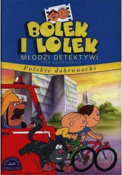 Bolek i Lolek młodzi detektywi i inne opowiadania