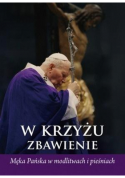 W Krzyżu zbawienie