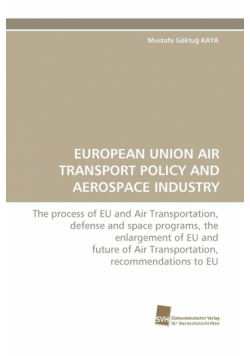 European Union Air Transport Policy and Aerospace Industry