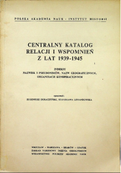 Centralny katalog relacji i wspomnień z lat 1939 1945