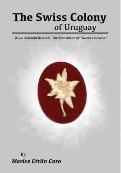 The Swiss Colony of Uruguay