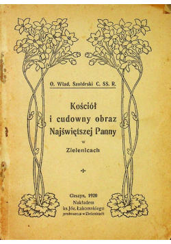 Kościół i cudowny obraz najświętszej Panny w Zielenicach 1920 r.
