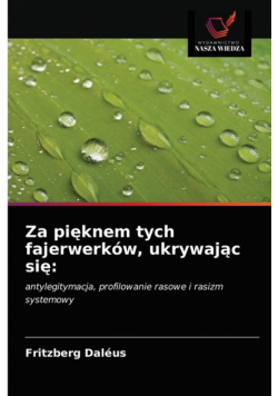 Za pięknem tych fajerwerków, ukrywając się