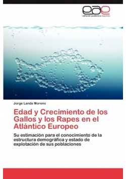Edad y Crecimiento de los Gallos y los Rapes en el Atlántico Europeo