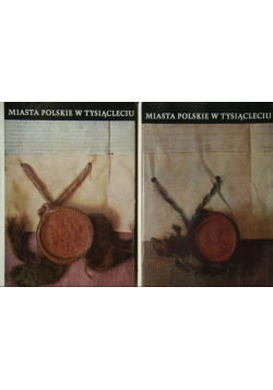 Miasta polskie w tysiącleciu tom 1 i 2
