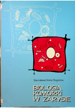 Biologia komórki w zarysie