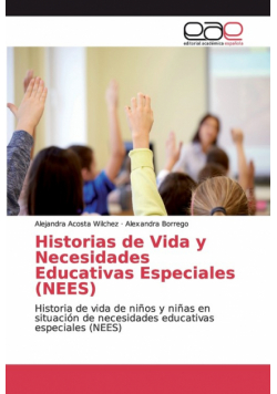 Historias de Vida y Necesidades Educativas Especiales (NEES)