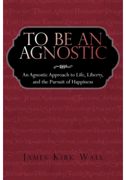 To Be an Agnostic