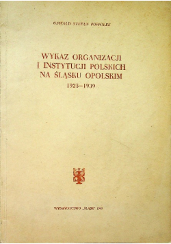 Wykaz organizacji i instytucji polskich na Śląsku