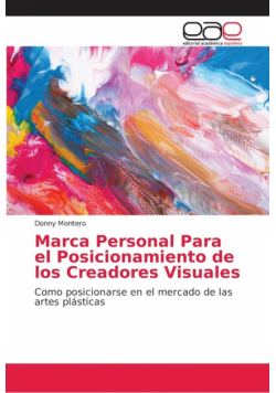 Marca Personal Para el Posicionamiento de los Creadores Visuales