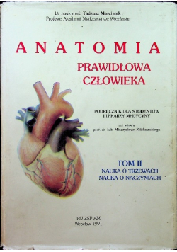 Anatomia prawidłowa człowieka Tom II