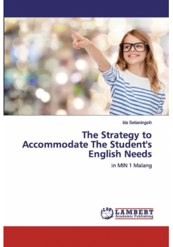 The Strategy to Accommodate The Student's English Needs