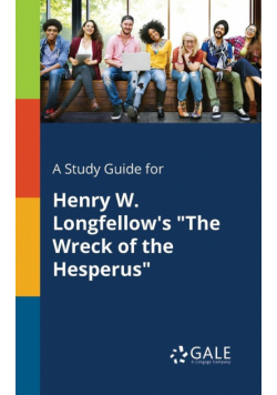 A Study Guide for Henry W. Longfellow's "The Wreck of the Hesperus"