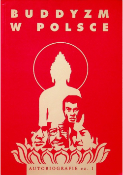 Buddyzm w Polsce Autobiografie Część 1