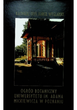 Ogród Botaniczny Uniwersytetu Im Adama Mickiewicza w Poznaniu