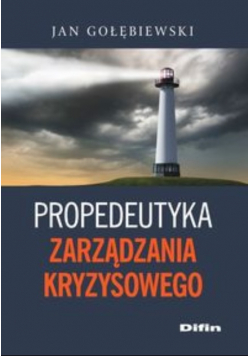 Propedeutyka zarządzania kryzysowego