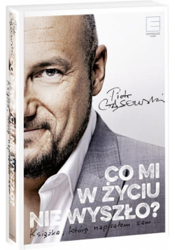 Co mi w życiu nie wyszło?