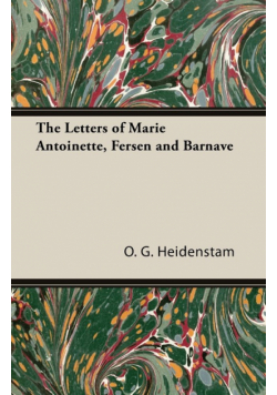 The Letters of Marie Antoinette, Fersen and Barnave