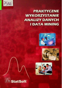 Praktyczne wykorzystanie analizy danych i data mining