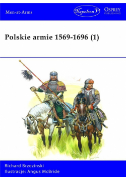 Polskie armie 1569-1696 T.1