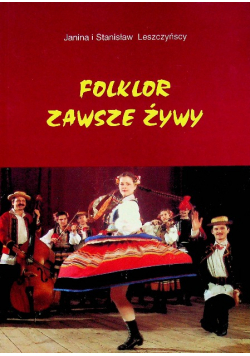 Folklor zawsze żywy