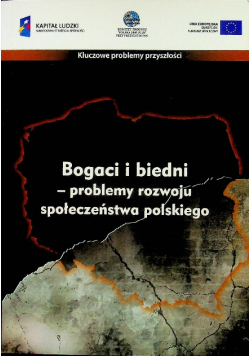 Bogaci i biedni problemy rozwoju społeczeństwa polskiego