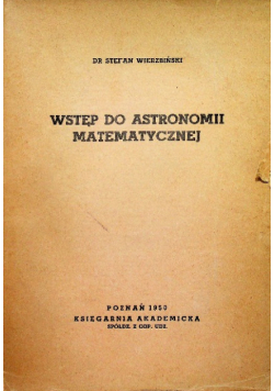 Wstęp do astronomii matematycznej 1950 r.