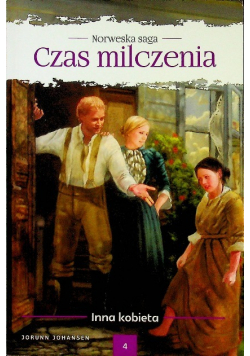 Czas milczenia tom 4 Inna kobieta