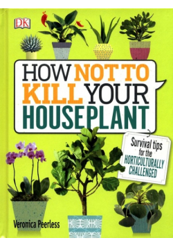 How Not to Kill Your House Plant