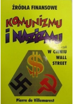 Źródła finansowe komunizmu i nazizmu czyli w cieniu Wall Street