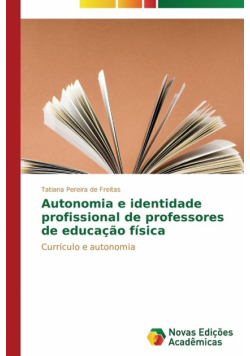 Autonomia e identidade profissional de professores de educação física